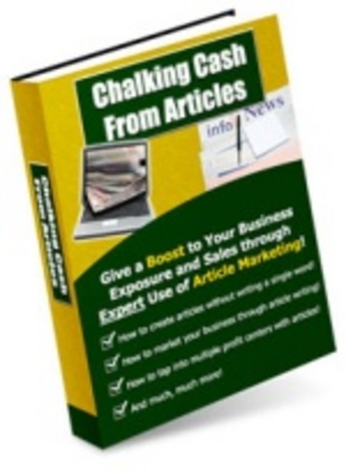 Product picture Chalking Cash From Articles-Multiply Your Internet Business